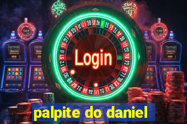 palpite do daniel